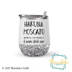 Hakuna Moscato 12 oz Insulated Wine Tumbler