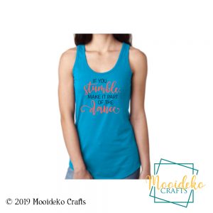 If You Stumble Make It Part Of The Dance Tank Top